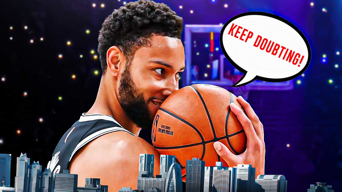 Nets' Ben Simmons saying "Keep doubting"