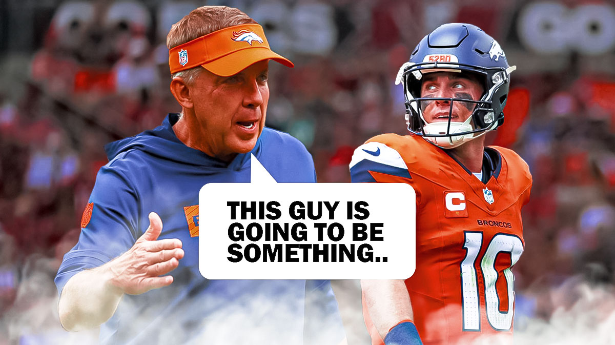 Sean Payton and Bo Nix, with Payton saying "this guy is going to be something..."