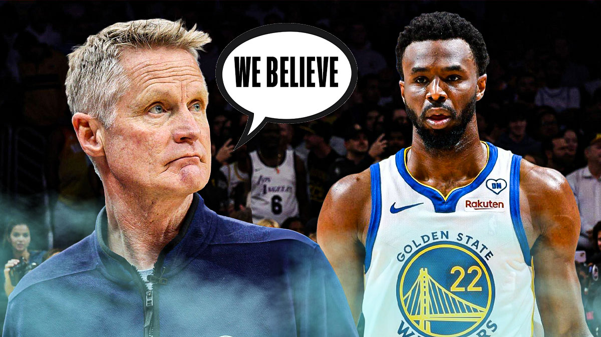 Warriors' Andrew Wiggins with Steve Kerr saying "We believe"