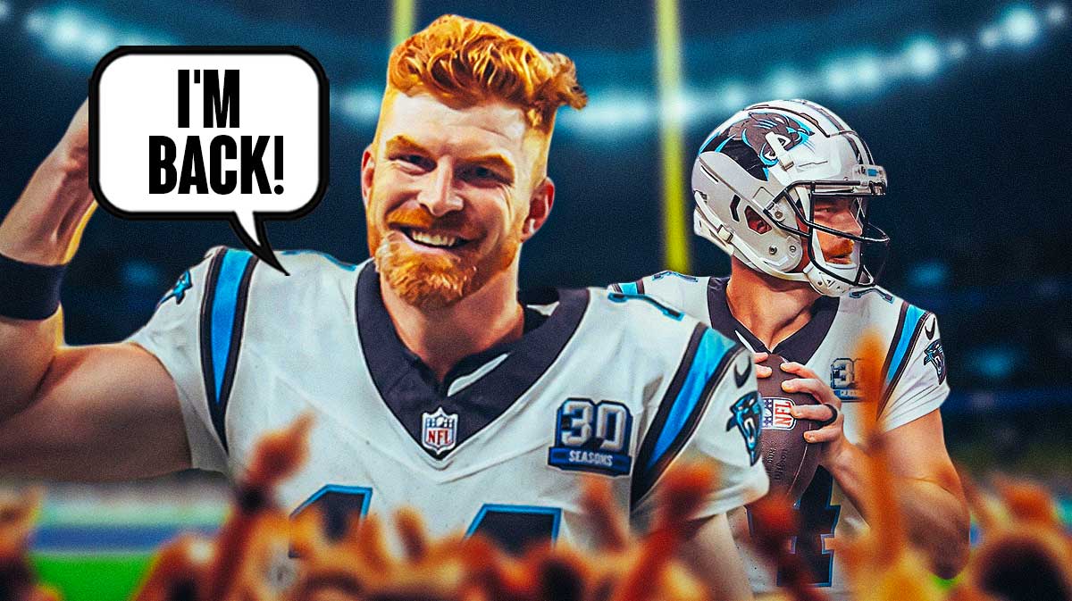 Panthers Andy Dalton saying, "I'm back."