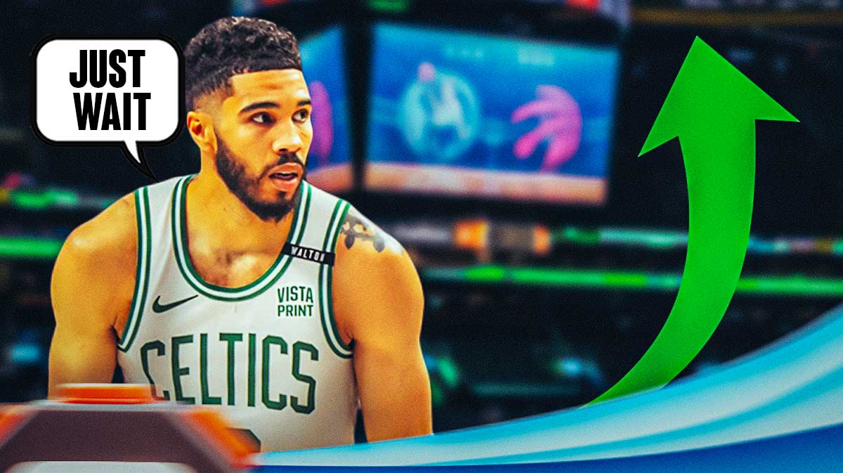 Jayson Tatum with a green arrow point up, saying, "Just wait."