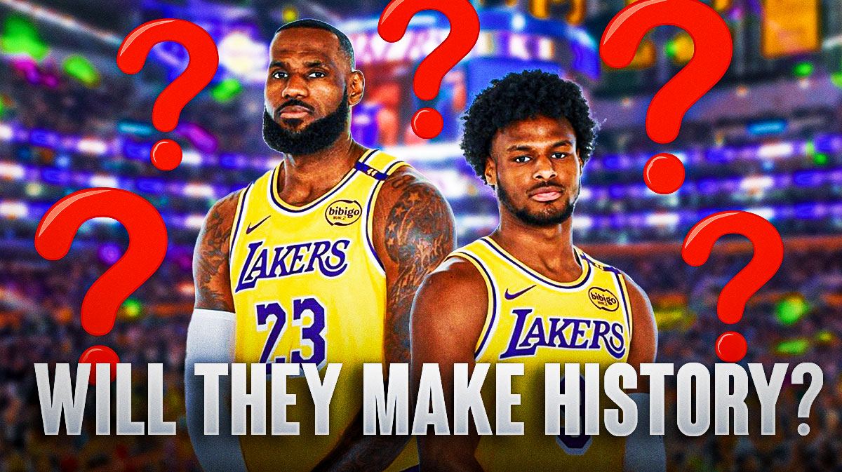 Lakers' Bronny James alongside LeBron James, question marks all over: caption below, "WILL THEY MAKE HISTORY?"
