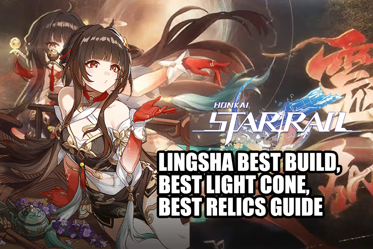 Lingsha Build, mejor cono de luz, guía de reliquias en Honkai Star Rail