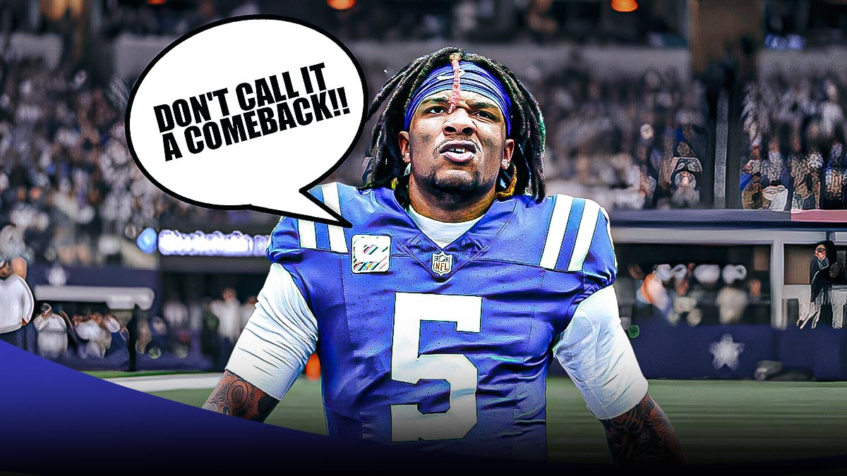 Colts' Anthony Richardson yelling with a talk bubble DON'T CALL IT A COMEBACK!!