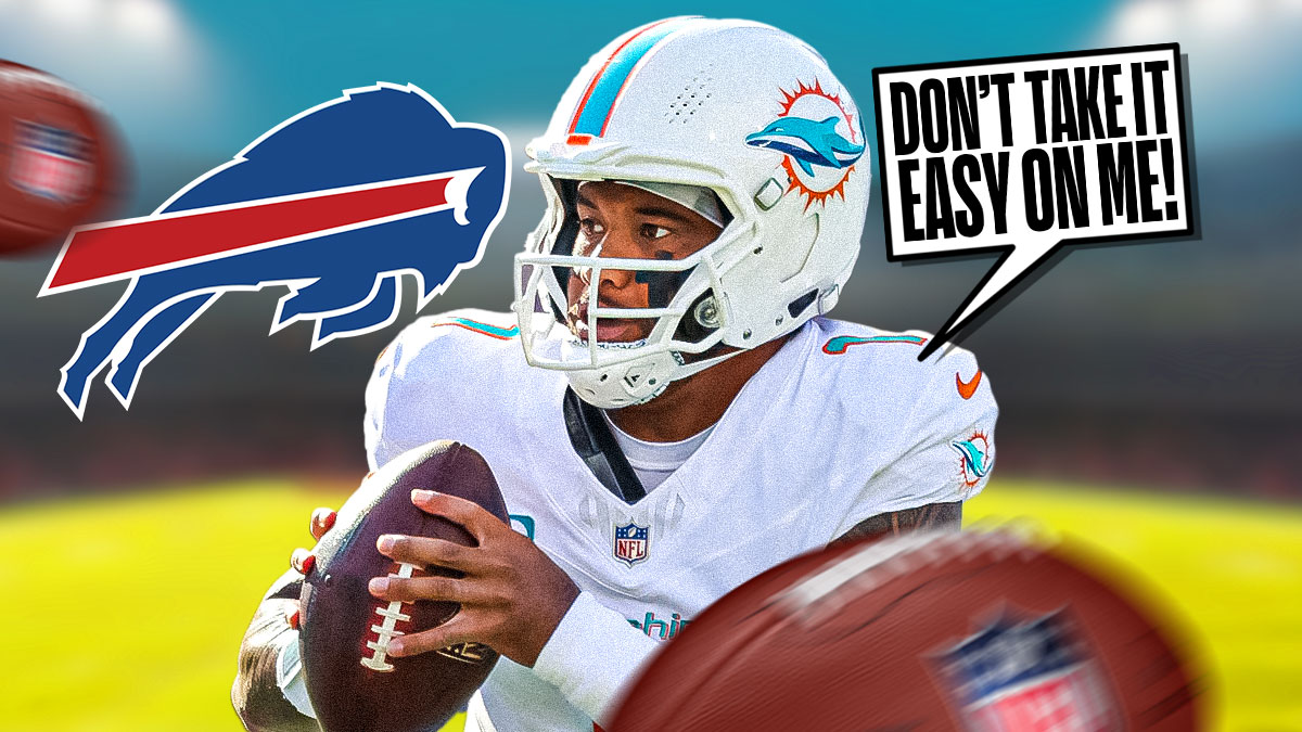 Dolphins' Tua Tagovailoa with a talk bubble that says DON'T TAKE IT EASY ON ME! next to a Bills logo