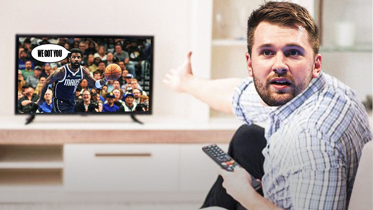Mavericks' Luka Doncic watching TV, with Kyrie Irving on the TV, smiling, speech bubble on Kyrie: "WE GOT YOU"