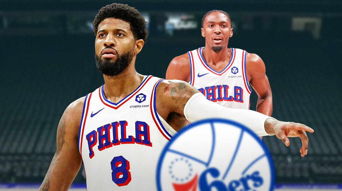 76ers' Paul George and Tyrese Maxey