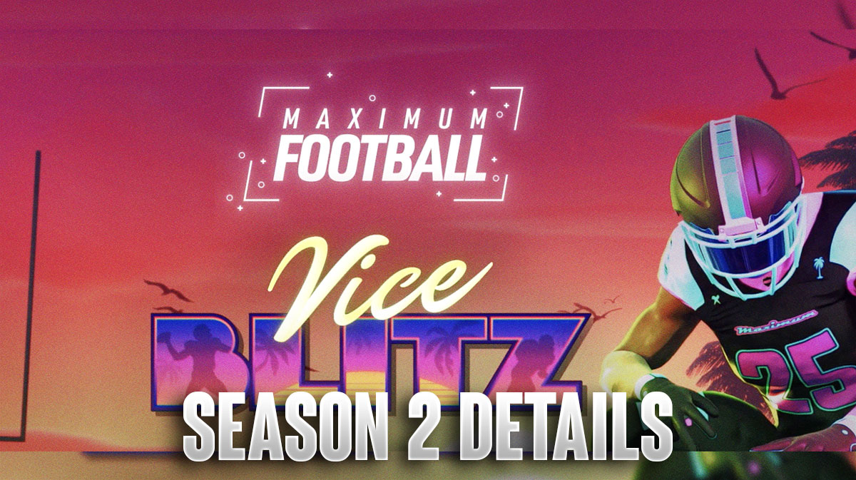 Maximum Football Season 2 Details & Patch Notes