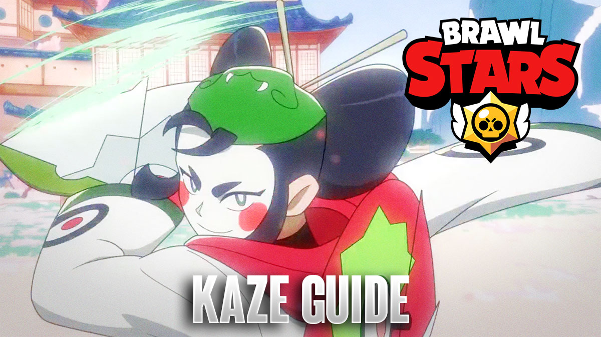 Brawl Stars Kaze Guide - Best Setup For Ultra Legendary Brawler