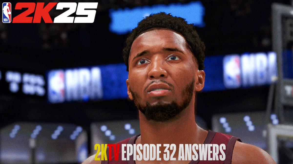 NBA 2K25 2KTV Episode 32 Answers