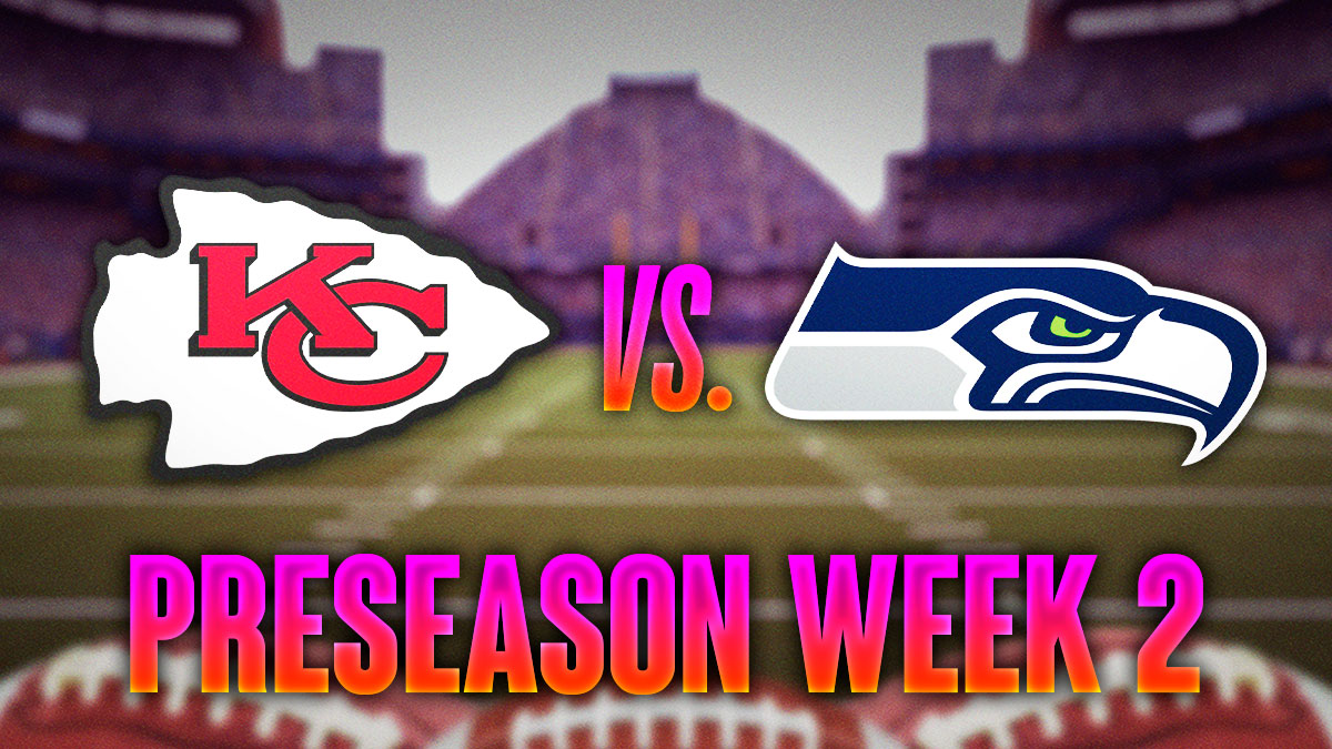 Chiefs logo vs. Seahawks logo. "Preseason Week 2" at bottom of graphic.