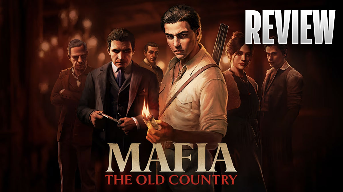 Mafia The Old Country Review – An Offer You Can Refuse