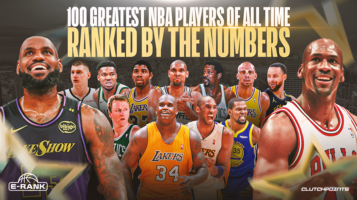 100 greatest NBA players of all time by E-Rank full list with Michael Jordan, LeBron James, other top stars