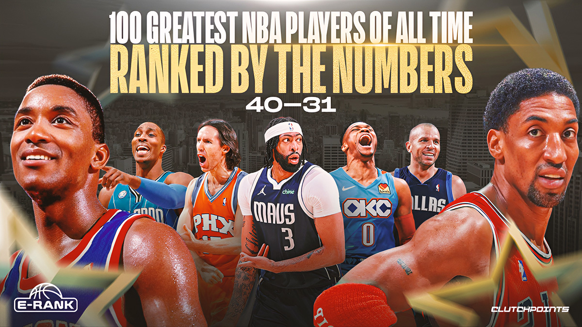 Scottie Pippen, Isiah Thomas, Russell Westbrook, Anthony Davis, Jason Kidd, Steve Nash for Greatest 100 NBA players ranking