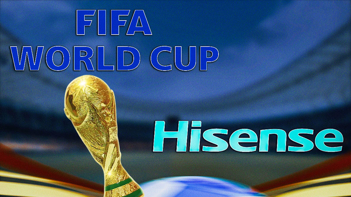 FIFA World Cup logo front and center. Hisense logo at bottom of graphic.