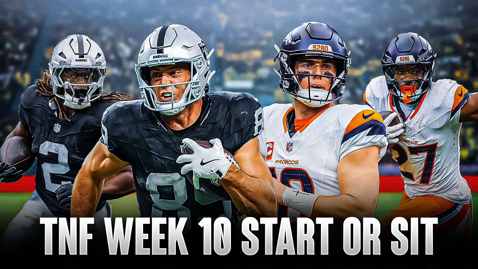 Raiders Broncos Fantasy Football Week 10 start sit, Raiders Broncos start sit, Fantasy Football Week 10