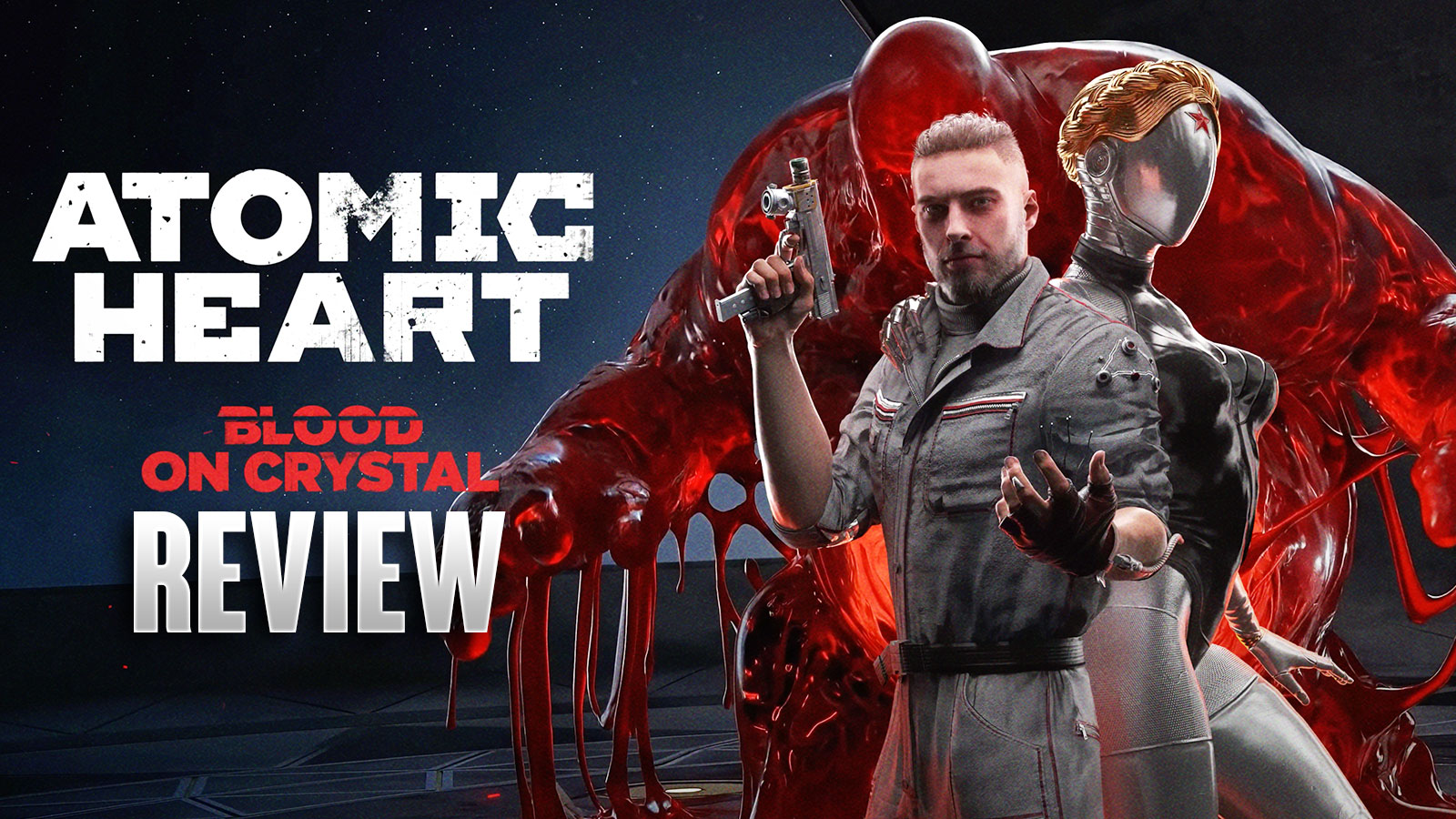 Atomic Heart Blood on Crystal DLC 4 Review – Dawn of a New Era
