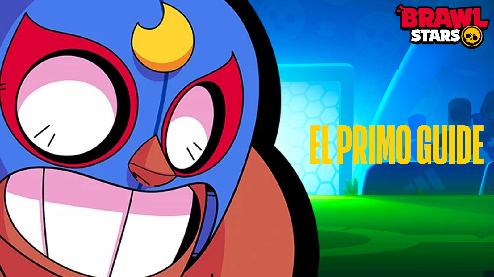 Brawl Stars El Primo Guide – Best Setup for Rare Brawler