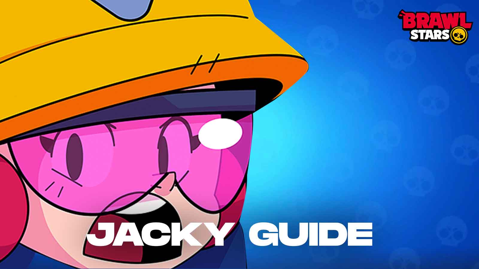 Brawl Stars Jacky Guide – Best Gadgets, Star Powers, & More