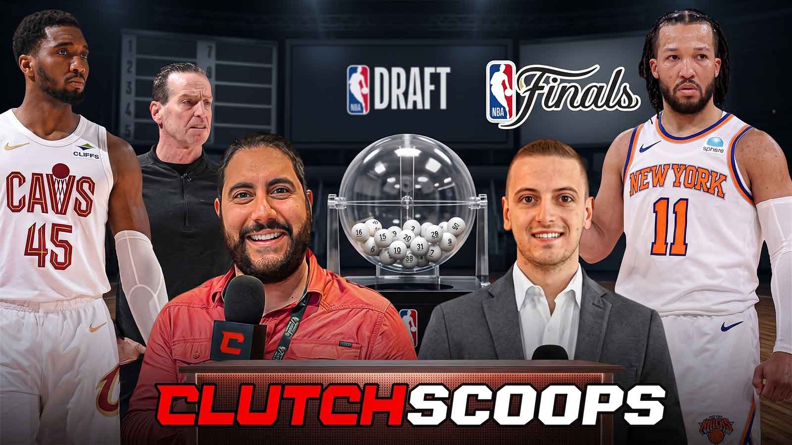 Clutch Scoops: New “3-2-1” NBA Draft system, Finals preview, Cavs’ future, early free agency talk, latest intel