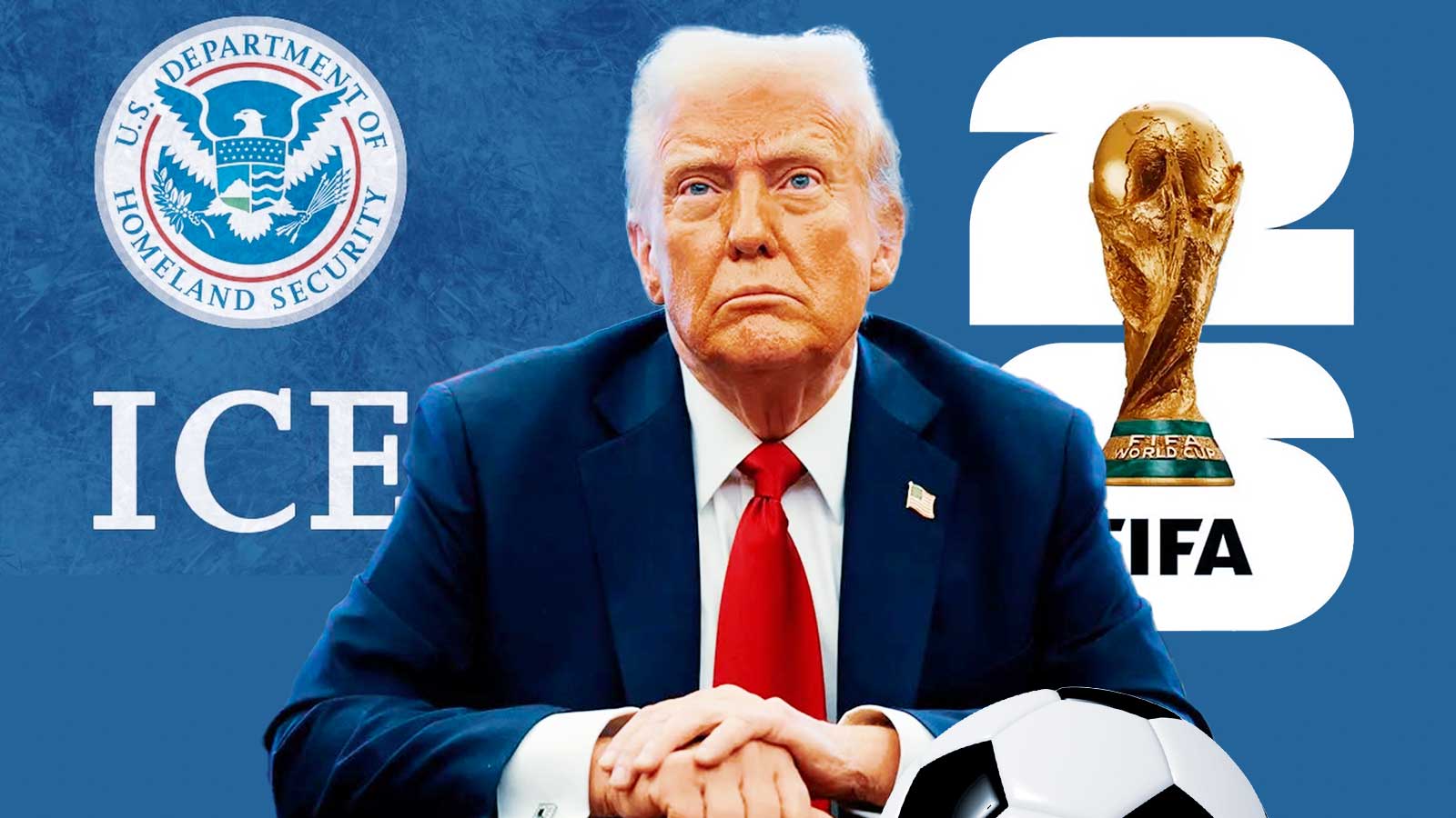 Updated decision on ICE’s presence at 2026 FIFA World Cup made