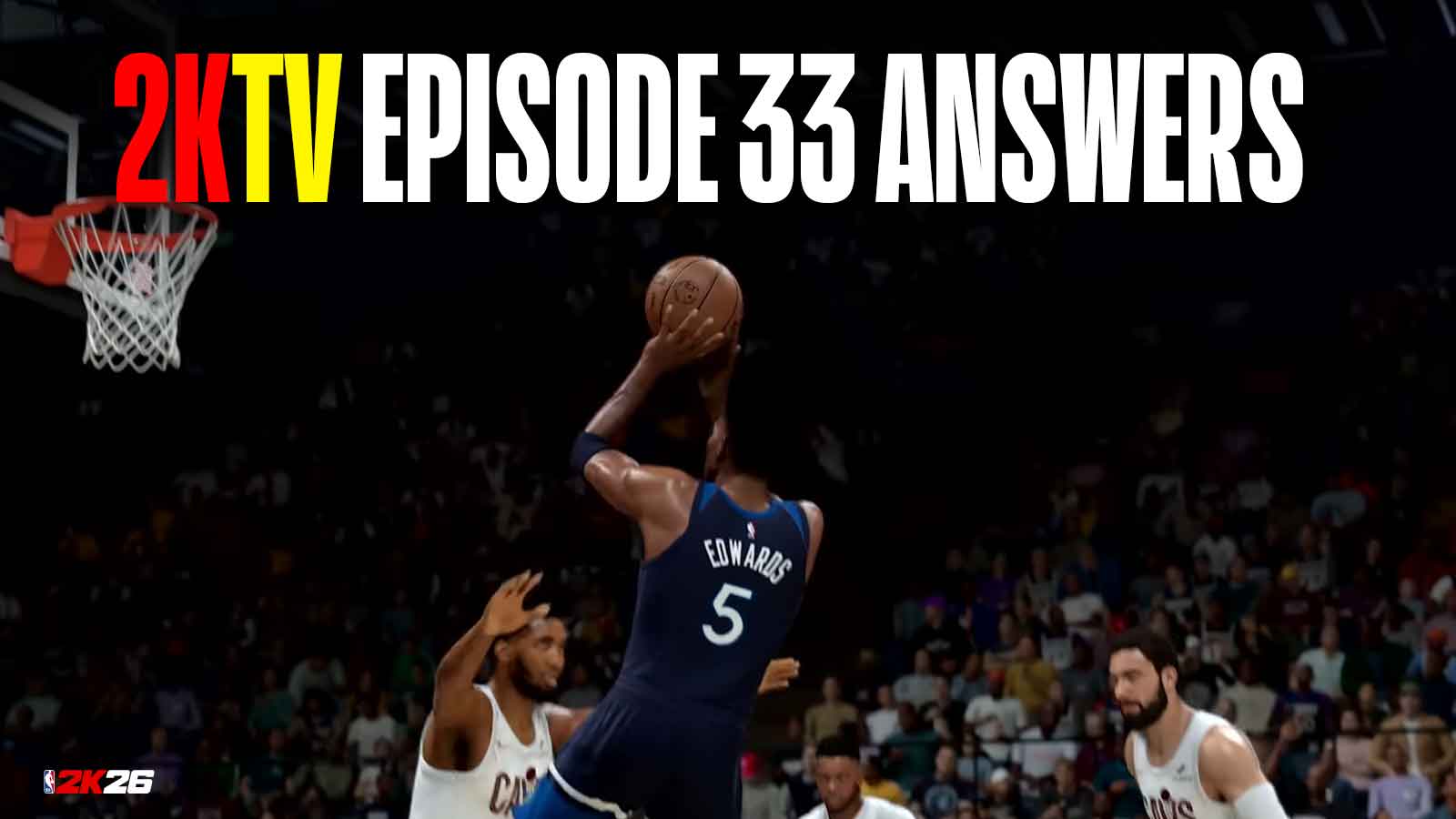 NBA 2K26 2KTV Episode 33 Answers