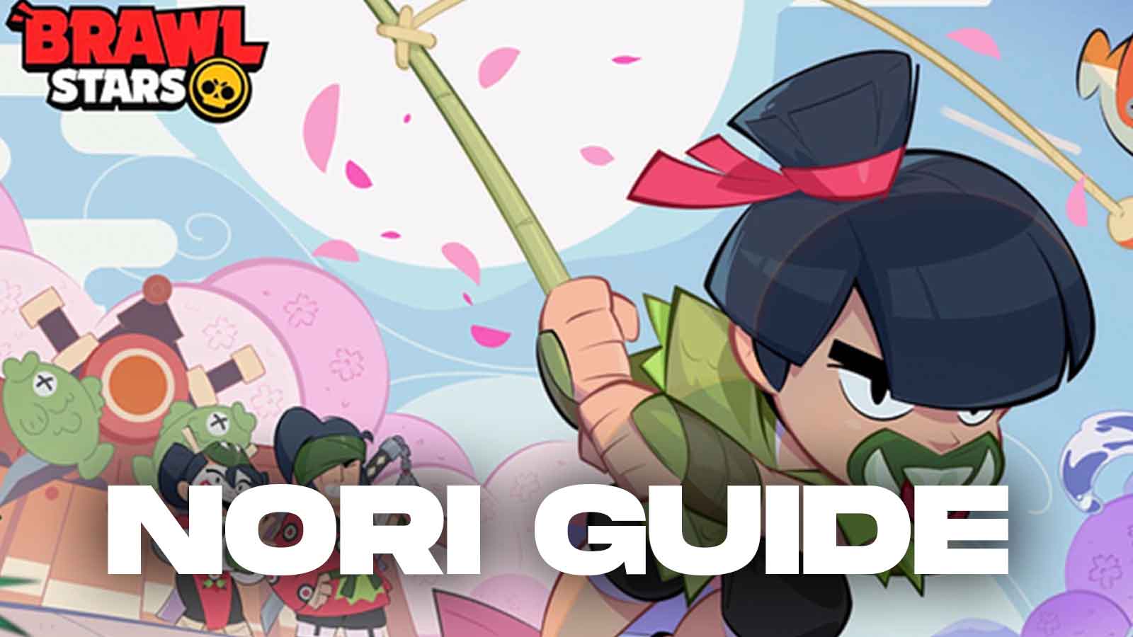 Brawl Stars Nori Guide – Best Gadgets, Star Powers, & More