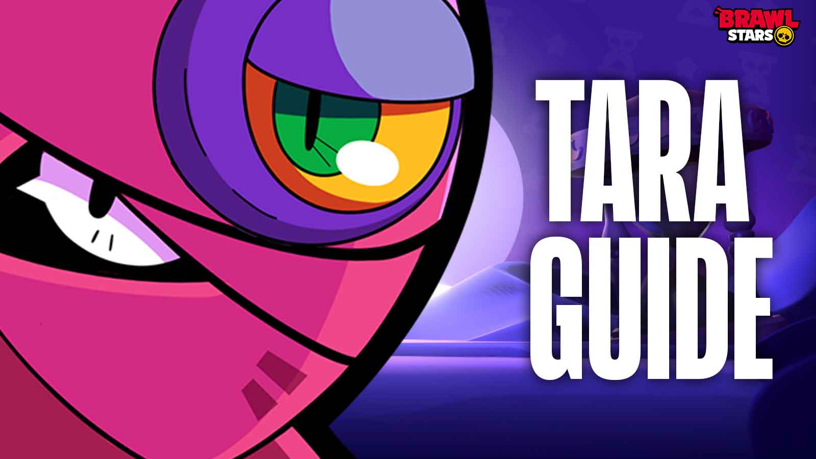 Brawl Stars Tara Guide – Best Gadgets, Star Powers